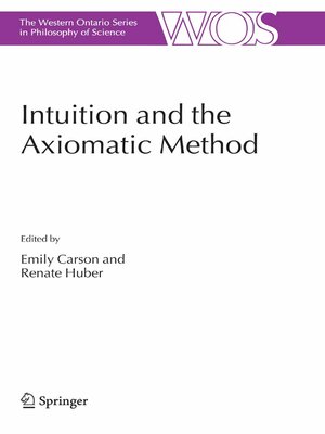 cover image of Intuition and the Axiomatic Method